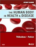 Study Guide for The Human Body in Health & Disease, 5e