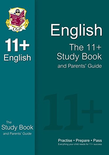 The 11+ English Study Book and Parents' Guide
