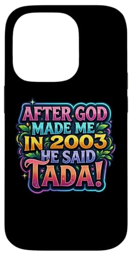 After God Made Me In 2003 He Said Tada ���f�B�[�X�a�����p�[�e�B�[ �X�}�z�P�[�X iPhone 14 Pro �p