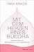 Produktbild Mit dem Herzen eines Buddha: Heilende Wege zu Selbstakzeptanz und Lebensfreude