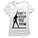 lepni.me Frauen T-Shirt Don't Stop me Now! Fan Shirts, Musiker Geschenke, Rock Kleidung (Medium Weiß Mehrfarben)