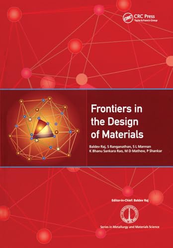 Frontiers in the Design of Materials (Series in Metallurgy and Materials Science)
