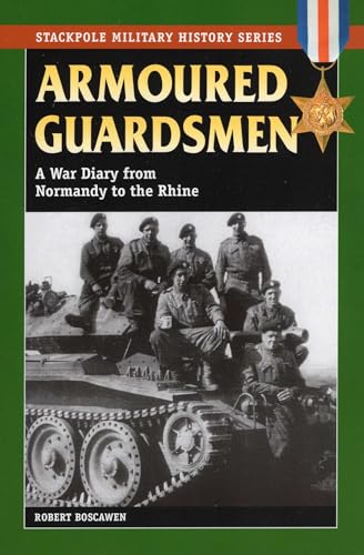 Armoured Guardsmen (Stackpole Military History Series)