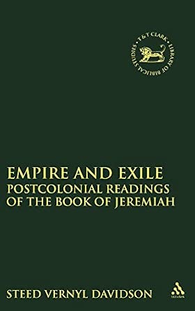 Empire and Exile: Postcolonial Readings of Selected Texts in Jeremiah: Postcolonial Readings of the Book of Jeremiah: 542 book cover