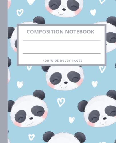 COMPOSITION NOTEBOOK PANDA: Panda Composition Notebook | Cute Panda Composition Notebook | Panda Composition Notebook Wide Ruled 7.5 X 9.25 Inches