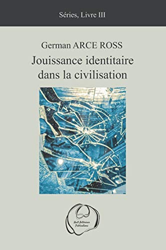 Télécharger Jouissance identitaire dans la civilisation PDF Ebook En Ligne