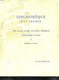  CATALOGUE DE VENTES AUX ENCHERES A L HOTEL DROUOT. BIBLIOTHEQUE D UN AMATEUR. TRES BEAUX LIVRES ILLUSTRES MODERNES DANS D IMPORTANTES RELIURES EXEMPLAIRES UNIQUES. PREMIERE PARTIE.