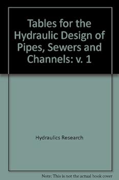 Hardcover Tables for the hydraulic design of pipes, sewers and channels Book
