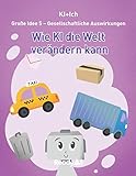 Gesellschaftliche Auswirkungen: Wie KI die Welt verändern kann