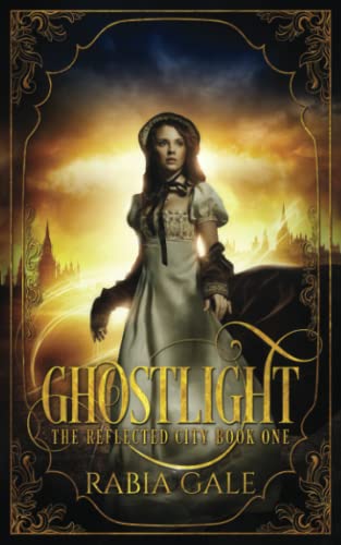 Ghostlight (The Reflected City)