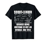 Scout Leader Because Being Awesome Funny Gift Scout Shirt