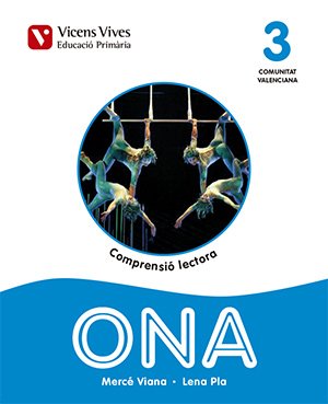 Ona 3. Comprensió Lectora. Comunitat Valenciana 3º Educacion Prim Aria