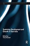 henckels messer stoltenheim  Sustaining Development and Growth in East Asia (Routledge Studies in the Growth Economies of Asia)