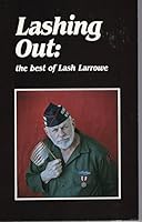 Lashing out: The best of Lash Larrowe B0006Y20JO Book Cover