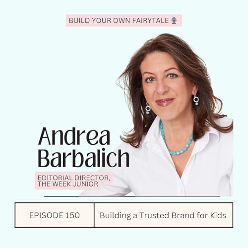 How The Week Junior Built a Trusted Brand for Kids with Andrea Barbalich