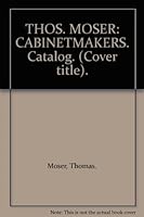 THOS. MOSER: CABINETMAKERS. Catalog. (Cover title). B00DPGG06Y Book Cover