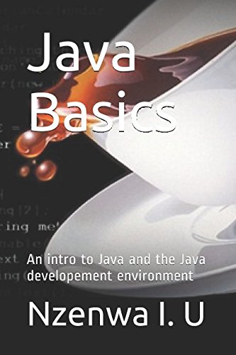 Java Basics: An intro to Java and the Java developement environment: I ...