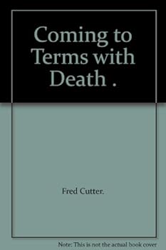 Paperback Coming to Terms with Death . Book