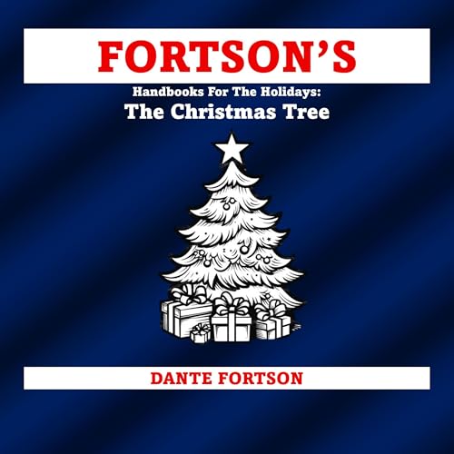 Fortson's Handbooks for the Holidays: The Christmas Tree Audiolibro Por Dante Fortson arte de portada