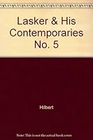 Lasker & His Contemporaries No. 5 093865098X Book Cover
