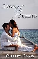 Love Left Behind 1502482967 Book Cover