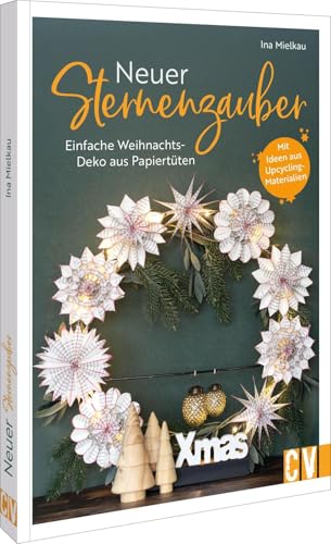 Neuer Sternenzauber: Einfache Weihnachtsdeko aus Papiertüten. Mit Ideen aus Upcycling-Materialien