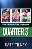  The Firefighters Calendar: Quarter 3: a collection of older man, curvy younger woman short instalove romances (The Firefighters Calendar Collection) (English Edition)