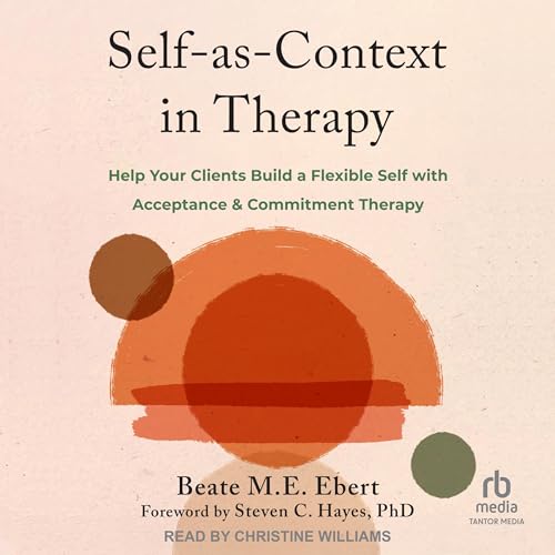 Page de couverture de Self-as-Context in Therapy
