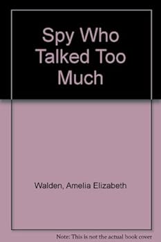 Hardcover Spy Who Talked Too Much Book