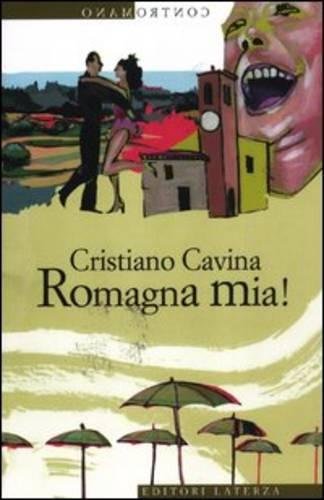 Romagna mia! Romagna mia!