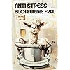 Anti Stress Buch für die Frau - Weil Schokolade zu schnell weg ist: Lustiges Geschenk für Frauen