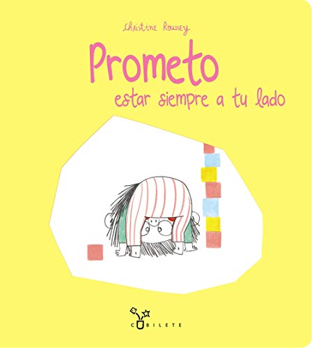 Prometo estar siempre a tu lado (Castellano - A PARTIR DE 3 AÑOS - ÁLBUMES - Cubilete)