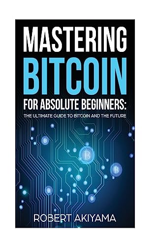 Miners Turn Bullish: Bitcoin Hashrate Climbs 8% From Bottom 6 Mastering Bitcoin For Absolute Beginners: The Ultimate Guide To Bitcoin And The Future