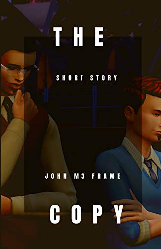 The Copy: Short Story