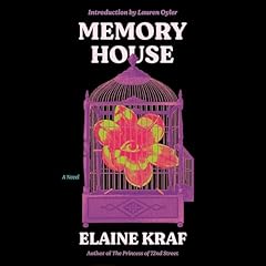 Memory House Audiobook By Elaine Kraf, Lauren Oyler - introduction cover art