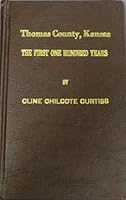 Thomas County, Kansas; the first one hundred years B0006CA3C2 Book Cover