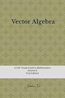 Vector Algebra: A Self-Study Guide to Mathematics B0BFWKTLXG Book Cover
