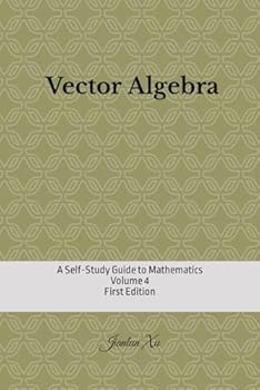 Paperback Vector Algebra: A Self-Study Guide to Mathematics Book