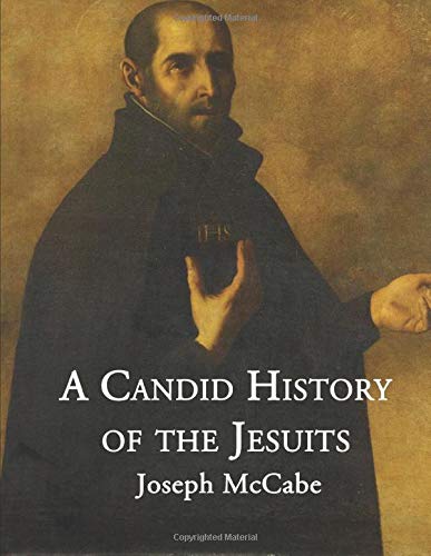 A Candid History of the Jesuits 1976982170 Book Cover