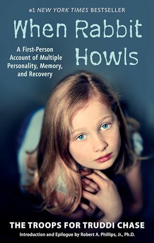When Rabbit Howls: A First-Person Account of Multiple Personality, Memory, and Recovery
