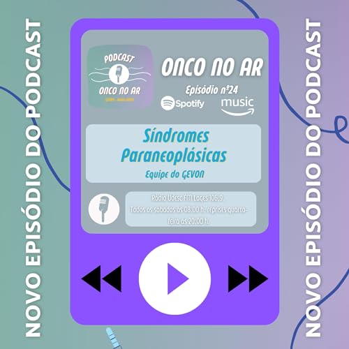 24. Onco No Ar - S&iacute;ndromes Paraneopl&aacute;sicas