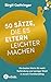 50 Sätze, die es Eltern leichter machen: Die besten Worte für mehr Verbindung und weniger Streit in eurem Familienalltag - »Ein warmherziger Begleiter für den Familienalltag!« @kinderdolmetscher