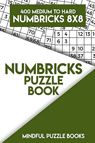 Numbricks Puzzle Book 14: 400 Medium to Hard Numbricks 8x8 (Numbricks Collection)