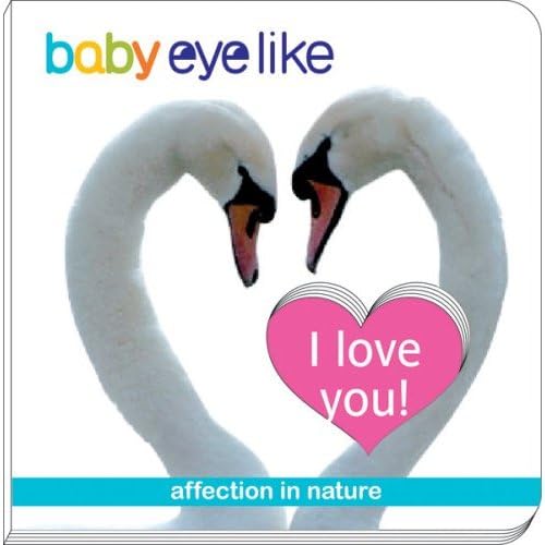 Baby EyeLike: I Love You! 1602140499 Book Cover
