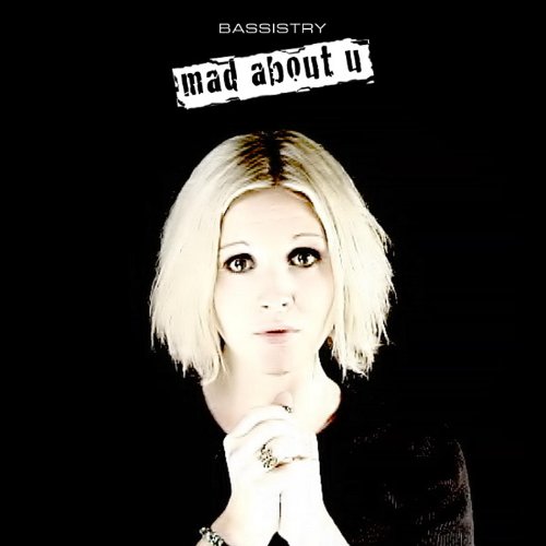 Play Mad About U by Bassistry on Amazon Music