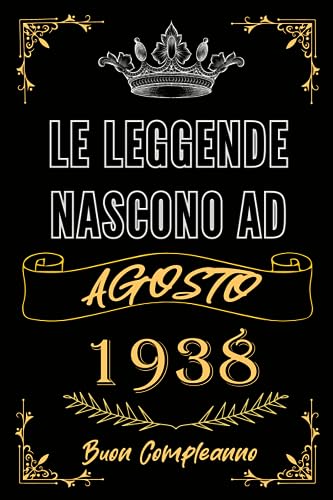 Le leggende Nascono Ad Agosto 1938: Idea Regalo di compleanno 85 anni originale per donne e uomini / Quaderno a righe"