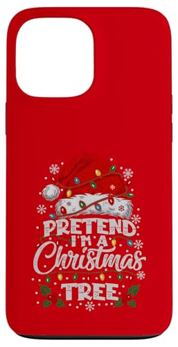Pretend I'm A Christmas Tree Costume Assorti à Noël Familial Coque pour iPhone 13 Pro Max