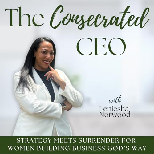 Page de couverture de The Consecrated CEO | Productivity, Leadership, Christian Women, Boundaries, Boldness, Start a Business