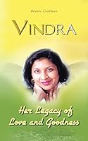 Vindra: Her Legacy of Love and Goodness 1496998707 Book Cover