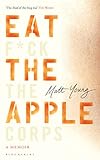  Eat the Apple: A Memoir